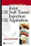 A PRACTICAL GUIDE TO JOINT AND SOFT TISSUE INJECTION AND ASPIRATION